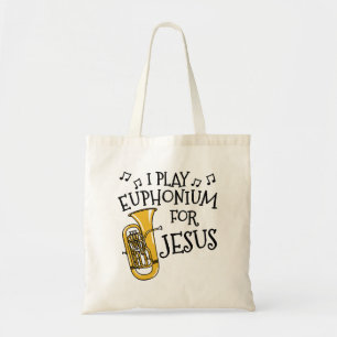 I Play Euphonium For Jesus, Church Brass Musician Tote Bag