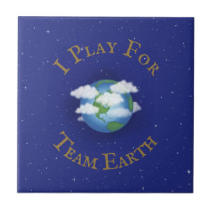"I Play For Team Earth" Custom Global Activism Ceramic Tile