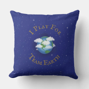"I Play For Team Earth" Global Team Player Cushion