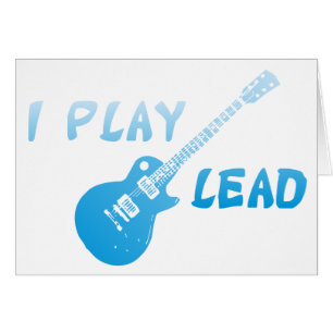 I Play Lead Guitar
