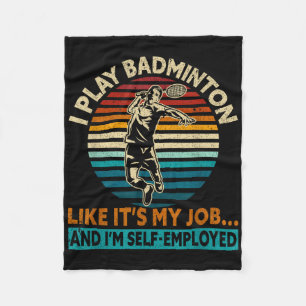 I Play Like Its My Job &amp; Im Self-employed Funn Fleece Blanket
