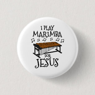 I Play Marimba For Jesus, Christian Percussionist 3 Cm Round Badge