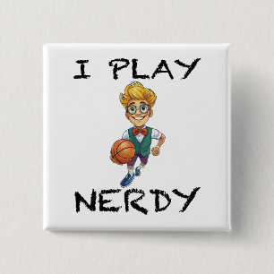 I Play Nerdy 15 Cm Square Badge