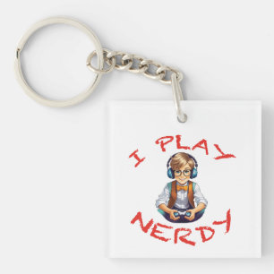 I play nerdy gamer boy key ring