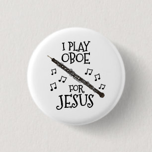 I Play Oboe For Jesus, Christian Oboist Musician 3 Cm Round Badge