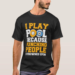 I Play Pool Billard T-Shirt