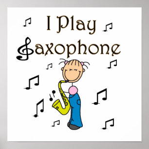 I Play Saxophone Stick Figure T-shirts and Gifts Poster