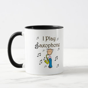 I Play Saxophone T-shirts and Gifts Mug