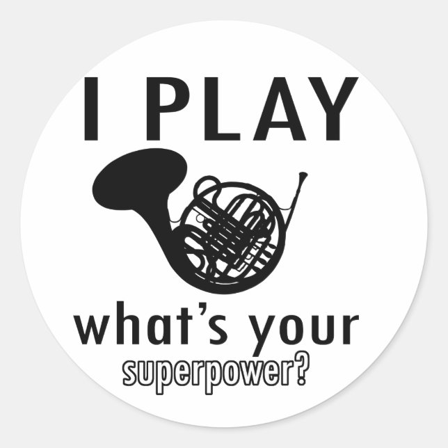 I play the French Horn Classic Round Sticker (Front)