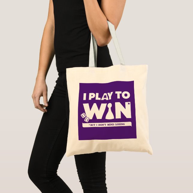 I Play to Win (But Don't Mind Losing) Basic Tote Bag (Front (Product))