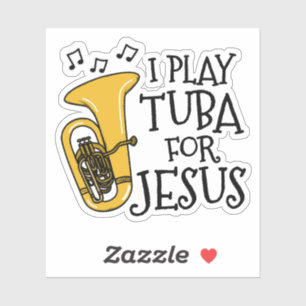 I Play Tuba For Jesus, Christian Tubaist Musician