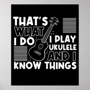 I Play Ukulele and I Know Things for Music Player Poster