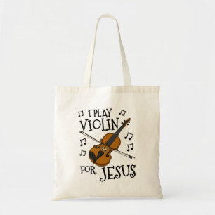 I Play Violin For Jesus, Christian Violinist Tote Bag