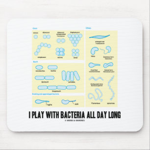 I Play With Bacteria All Day Long (Morphology) Mouse Pad