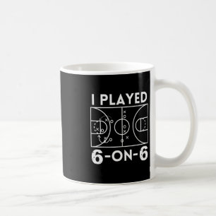 I Played 6 On 6 The Original Women's Sketll Coffee Mug