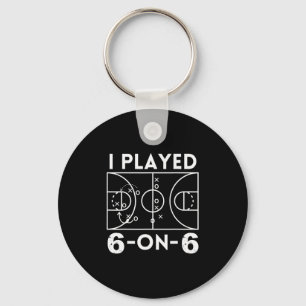 I Played 6 On 6 The Original Women's Sketll Key Ring