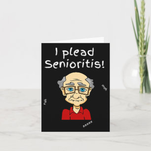 I Plead Senioristis. Old Senior Man Woman Aging He Card