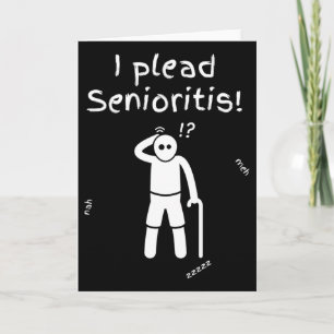 I Plead Senioristis. Old Senior Man Woman Aging He Card