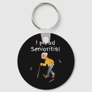 I Plead Senioristis. Old Senior Man Woman Aging He Key Ring