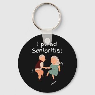 I Plead Senioristis. Old Senior Man Woman Aging He Key Ring