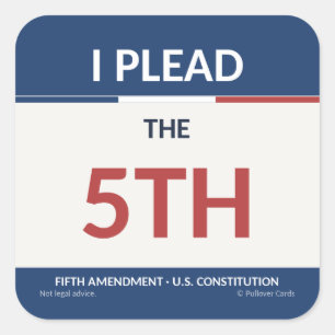 I Plead the 5th Sticker, Right to Remain Silent Square Sticker