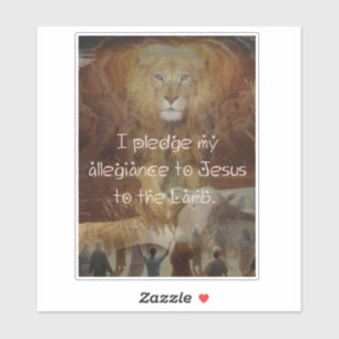 I Pledge My Allegiance to Jesus Sticker