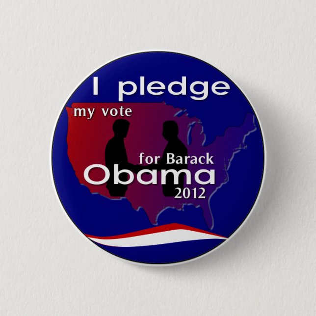 I Pledge My Vote For Barack Obama 2012 Button (Front)