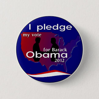 I Pledge My Vote For Barack Obama 2012 Button