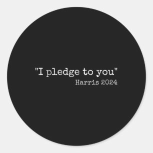 I Pledge To You Kamala Harris Vs Trump 2024 Debate Classic Round Sticker