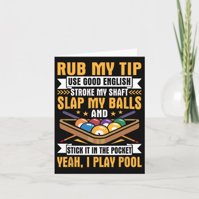 I Pool Billiards Puns Rub My Tip Stroke My Shaft G Card (Front)