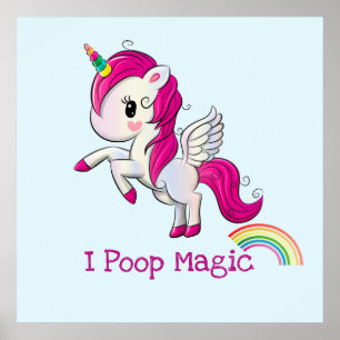 I Poop Magic Funny Unicorn Saying Poster
