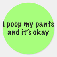 I Poop My Pants