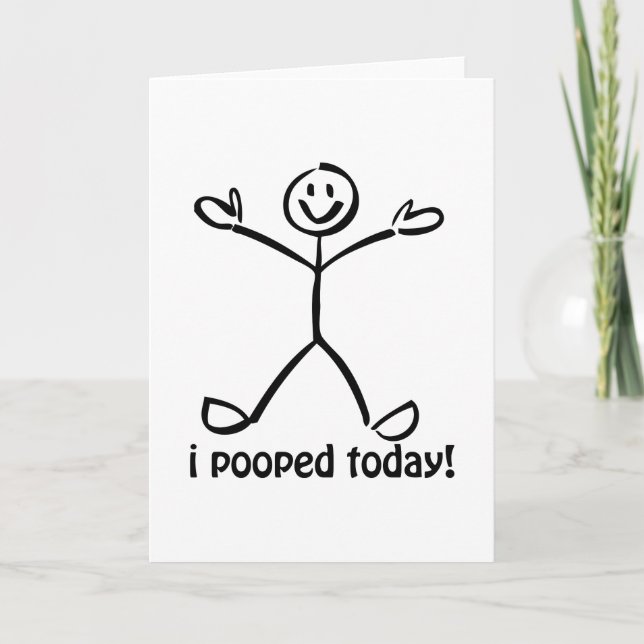I Pooped Today Card (Front)