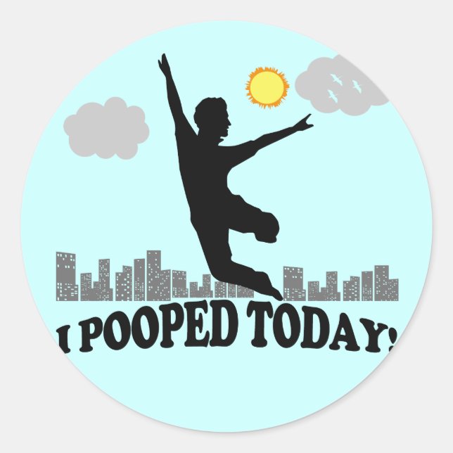 I Pooped Today Classic Round Sticker (Front)