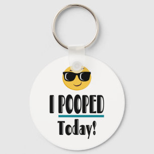 I POOPED Today  Emoji Funny Sarcastic Key Ring