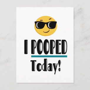 I POOPED Today  Emoji Funny Sarcastic Postcard