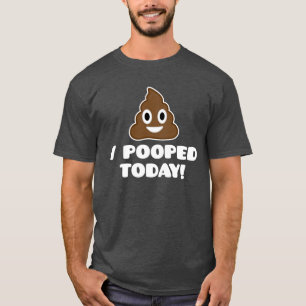 I Pooped Today! (emoji shirt) T-Shirt