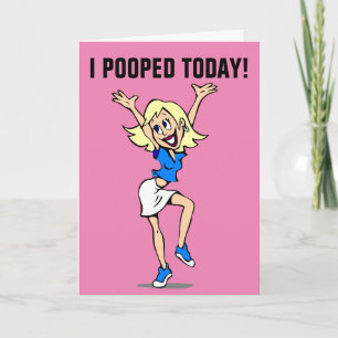 I POOPED TODAY! FUNNY BIRTHDAY CARDS FOR HER