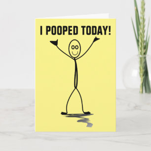 I POOPED TODAY! FUNNY OVER THE HILL BIRTHDAY CARDS
