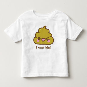 i POOPED TODAY! Funny T-shirt