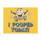I Pooped Today Funny Toilet Humour