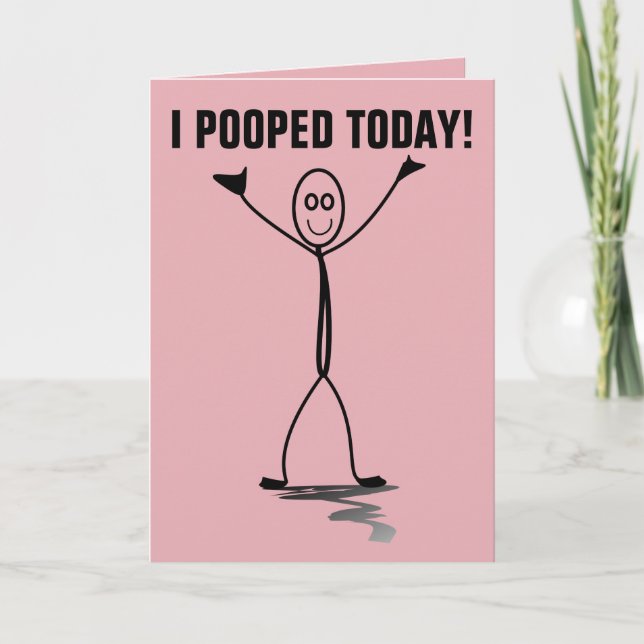 I POOPED TODAY! FUNNY VALENTINE'S DAY CARDS (Front)