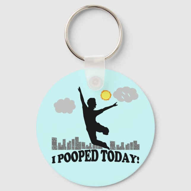 I Pooped Today Key Ring (Front)