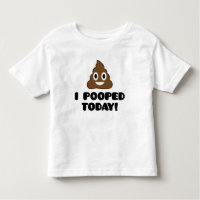 I Pooped Today! Kids Shirt