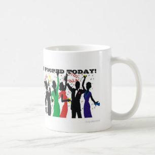 I Pooped Today Mug; Take 2 Coffee Mug