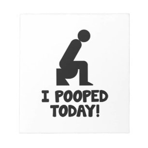 I Pooped Today! Notepad