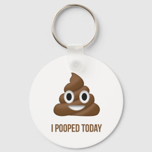 I Pooped Today Poo Emoji  Key Ring