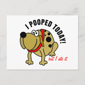 I Pooped Today Postcard