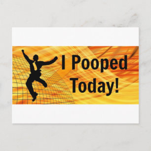 I Pooped Today! Postcard