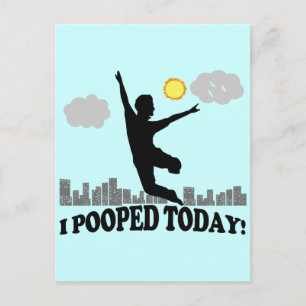 I Pooped Today Postcard